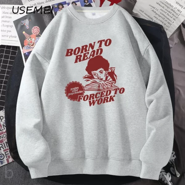 Born to Read Forced to Work Retro Graphic Sweatshirt for Book Lovers - Image 7